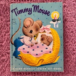 1950s Timmy Mouse Children's Book A Rand McNally Junior Elf Book